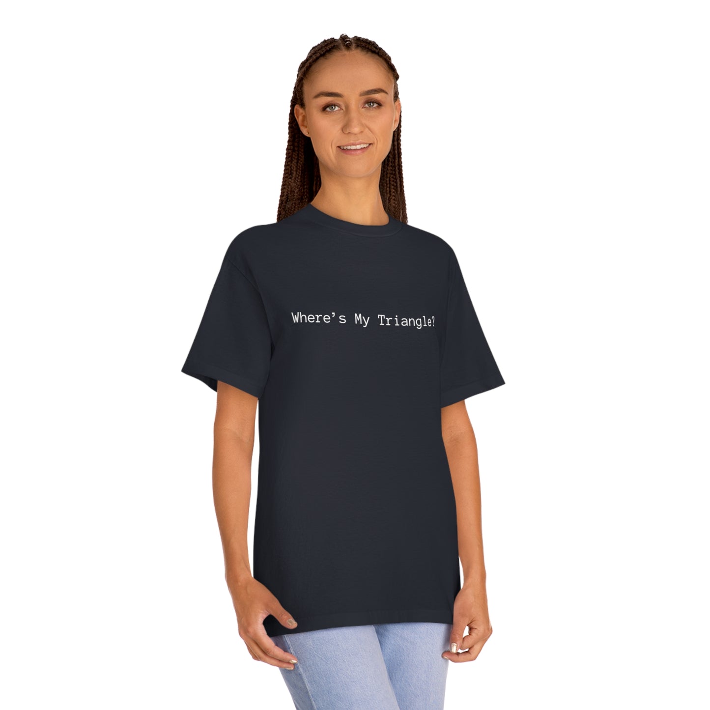 Where’s my Triangle? Unisex Classic Tee