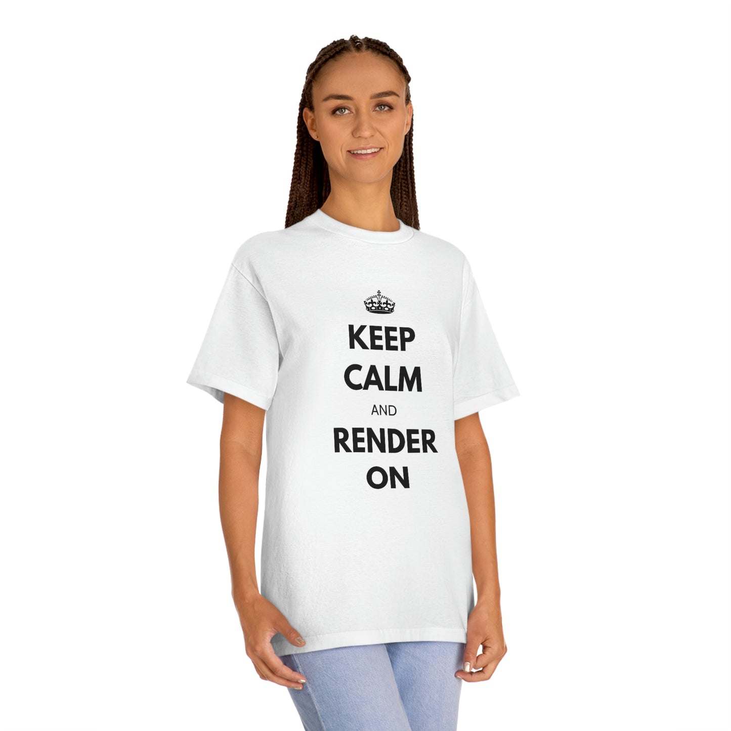 Keep Calm and Render On Classic Tee