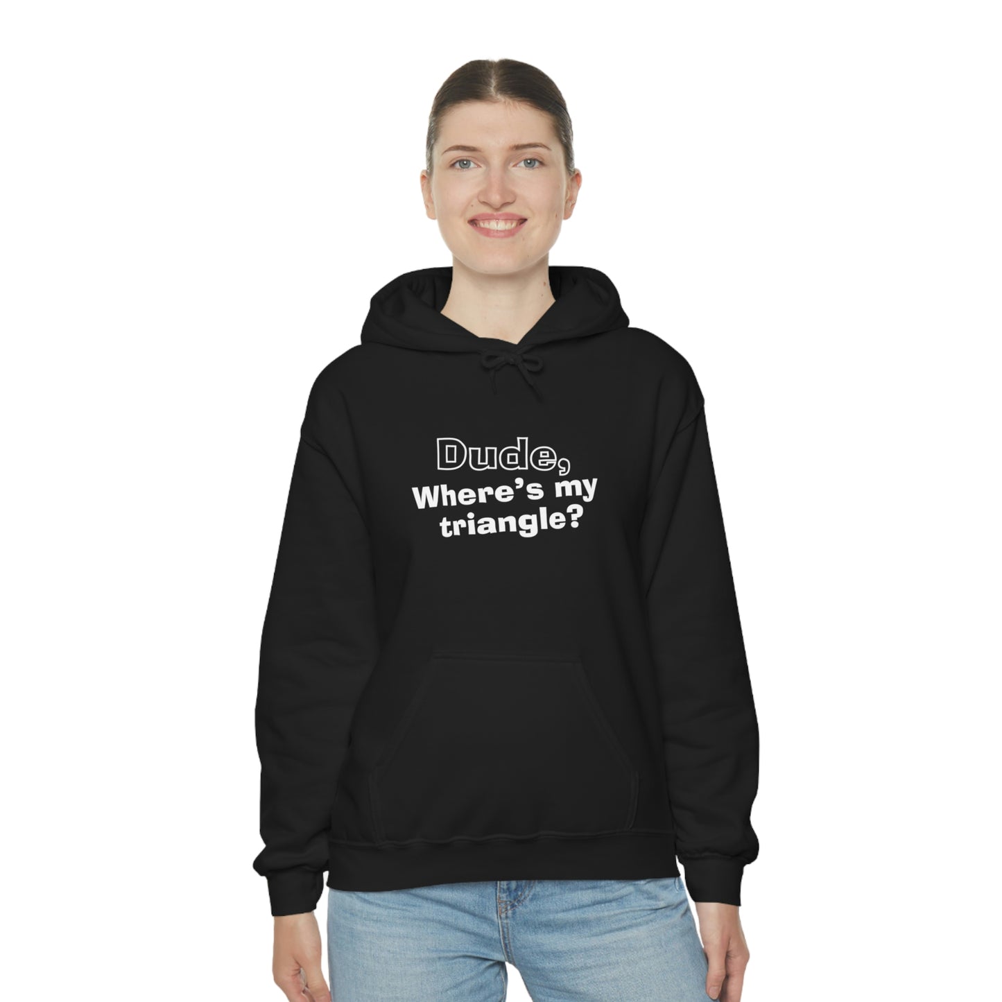 Dude, Where’s My Triangle? Unisex Heavy Blend™ Hooded Sweatshirt