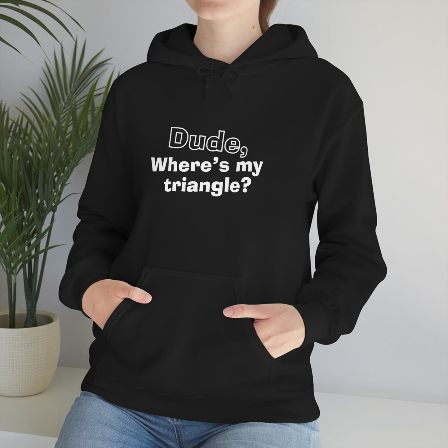 Dude, Where’s My Triangle? Unisex Heavy Blend™ Hooded Sweatshirt